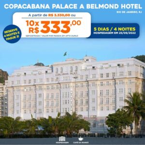 Oportunidade: Hospede-se no Copacabana Palace, um dos hotéis mais tradicionais do Brasil na Praia de Copacabana RJ